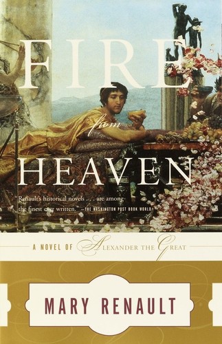 Fire from heaven - a, novel